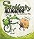 Suddenly Alligator: An Adverbial Tale