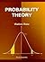 PROBABILITY THEORY