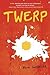 Twerp (Twerp Series)