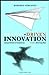 Design Driven Innovation: Changing the Rules of Competition by Radically Innovating What Things Mean