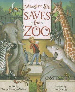 Maestro Stu Saves the Zoo (Hardcover)
