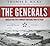 The Generals: American Military Command from World War II to Today: Library Edition