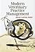 Modern Veterinary Practice Management (b 2012)