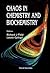 CHAOS IN CHEMISTRY AND BIOCHEMISTRY