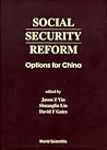 Social Security Reform: Options for China