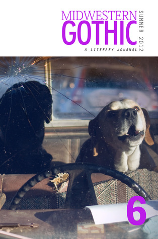 Midwestern Gothic: Issue 6 - Summer 2012