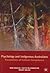 Psychology and Indigenous Australians: Foundations of cultural competence