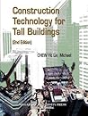 CONSTRUCTION TECHNOLOGY FOR TALL BUILDINGS (2ND EDITION)