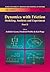 Dynamics With Friction: Modelling, Analysis And Experiment, Part II (Series On Stability, Vibration And Control Of Systems, Series B, Vol 7)