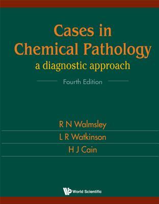 Cases in Chemical Pathology: A Diagnostic Approach