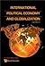 INTERNATIONAL POLITICAL ECONOMY AND GLOBALIZATION (2ND EDITION)