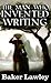 The Man Who Invented Writing