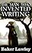 The Man Who Invented Writing