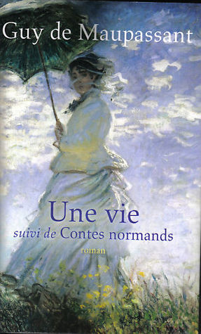 Une vie; suivi de Contes normands (Paperback)