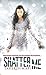 Shatter Me (Shatter Me, #1)