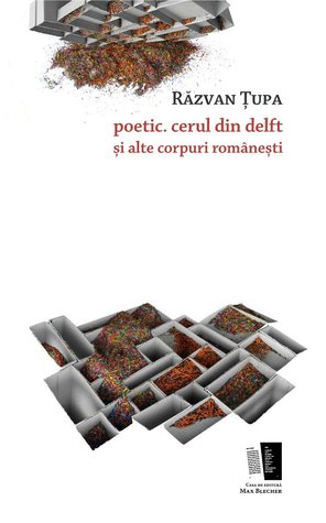 poetic. cerul din delft și alte corpuri românești (Paperback)