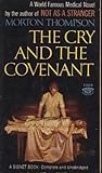 The Cry and the Covenant by Morton Thompson The Cry and the Covenant by Morton Thompson