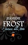 I fantasmi della notte by Jeaniene Frost