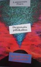 Degošais Pilskalns. Krusts Virs Pilskalna
