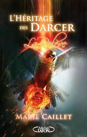 La relève (L'héritage des Darcer, #3)