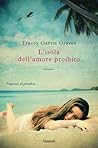 L'isola dell'amore proibito by Tracey Garvis Graves