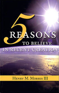 5 Reasons to Believe in Recent Creation (Paperback)