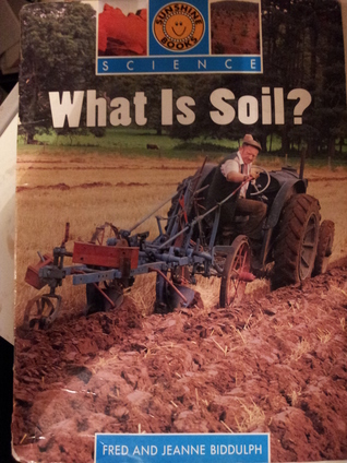 What is Soil? (Earth Science Book 3)