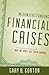 Misunderstanding Financial Crises by Gary Gorton