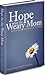 Hope For The Weary Mom by Stacey Thacker