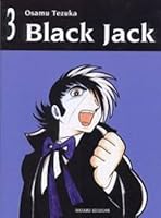 ブラック ジャック 手塚治虫文庫全集 ３ By Osamu Tezuka