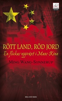 Rött land, röd jord - en flickas uppväxt i Maos Kina (Paperback)