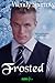 Frosted by Wendy Sparrow