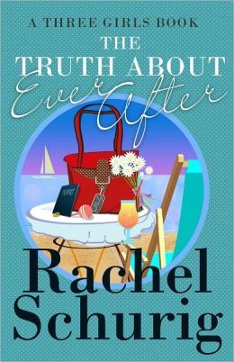The Truth about Ever After (Three Girls, #4)