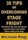 35 Tips to Overcome Stage Fright