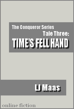 Time's Fell Hand (Conqueror, #3)