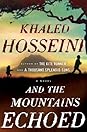 And the Mountains Echoed by Khaled Hosseini