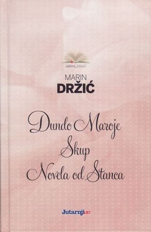 Dundo Maroje - Skup - Novela od Stanca