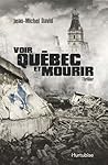 Voir Québec et Mo...