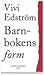 Barnbokens form  by Vivi Edström