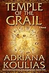 Temple of the Grail by Adriana Koulias