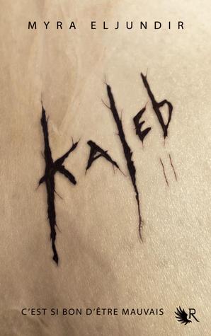 Kaleb, Saison II (Kaleb, #2)