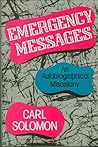 Emergency Messages: An Autobiographical Miscellany
