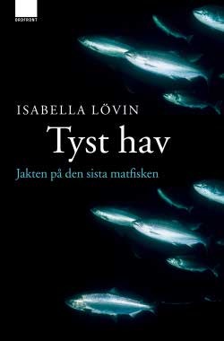 Tyst hav : jakten på den sista matfisken (Paperback)