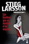 Los hombres que no amaban a las mujeres by Stieg Larsson