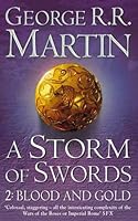 A Storm of Swords: Blood and Gold (A Song of Ice and Fire, #3 part 2)