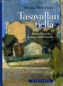 Tasavallan tiellä: Suomi kansalaissodasta 2000-luvulle
