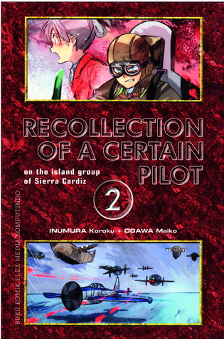 Recollection of a Certain Pilot 02 (Recollection of a Certain Pilot, # 2)