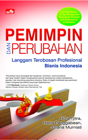 Pemimpin Dan Perubahan - Langgam Terobosan Profesional Bisnis Indonesia (Pemimpin Dan Perubahan)