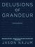 Delusions of Grandeur