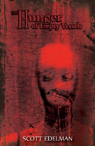 The Hunger of Empty Vessels (Paperback)